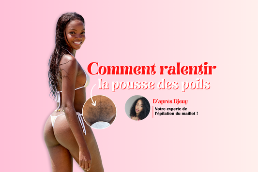 comment ralentir la pousse des poils 